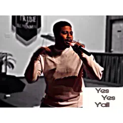 Yes Yes Y'all - Single by D.Glove the Psalmist album reviews, ratings, credits
