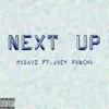 Next Up (feat. Joey Poncho) - Single album lyrics, reviews, download