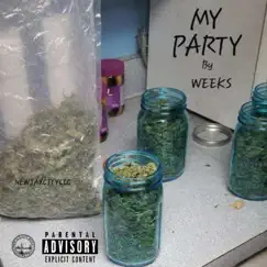 My Party - Single by Weeks album reviews, ratings, credits