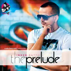 The Prelude - EP by Inder Batth album reviews, ratings, credits