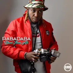 Shoot Them All - Single by Rabadaba album reviews, ratings, credits