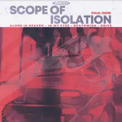 Scope of Isolation - EP by Paul Odir album reviews, ratings, credits