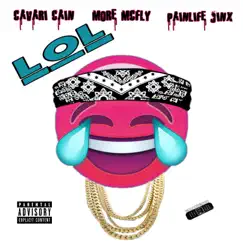 Lol (feat. Cavari Cain & More Mcfly) - Single by Painlife Jinx album reviews, ratings, credits