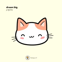 Dream big - Single by Prodjvstine & Kanimayo album reviews, ratings, credits
