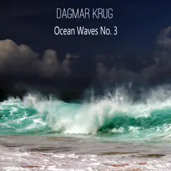Ocean Waves NO. 3 - Single by Dagmar Krug album reviews, ratings, credits