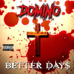Better Days - Single by Domino album reviews, ratings, credits