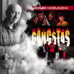 Original Gangstas by Vladimir Horunzhy album reviews, ratings, credits