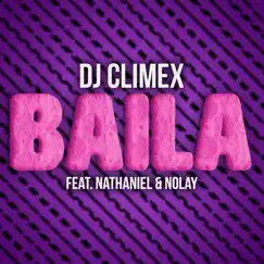 Baila (Extended) [feat. Nathaniel & Nolay] Song Lyrics