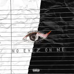 No Eyez On Me - Single by Lil Depressd Shit album reviews, ratings, credits