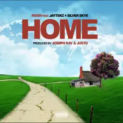 Home (feat. JayteKz & Silver Skye) Song Lyrics