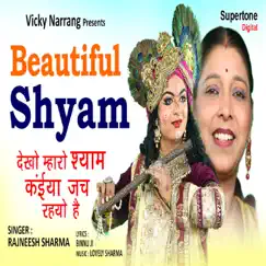 Dekho Maharo Shyam Kaiyan Jach Rahyo Hai - Single by Rajneesh Sharma album reviews, ratings, credits