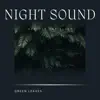 Ukulele for Sleep: Green Leaves (Night Sounds) album lyrics, reviews, download