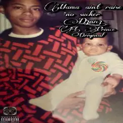 Mama Anit Rise No Sucker - Single by D3N_IC3 album reviews, ratings, credits