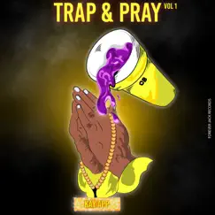Trap & Pray, Vol. 1 by Kay App album reviews, ratings, credits