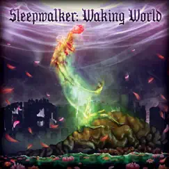 Sleepwalker: Waking World Song Lyrics