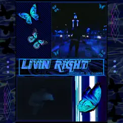Livin Right (feat. Lil Gunnr) - Single by Sxnsei album reviews, ratings, credits
