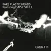 Glitch 111 (feat. Daisy Skull) - EP album lyrics, reviews, download