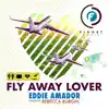 Fly Away Lover album lyrics, reviews, download