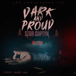 Dark and Proud - Single by Star Captyn album reviews, ratings, credits