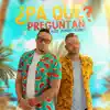 ¿Pa' que Preguntan? (feat. Funky) - Single album lyrics, reviews, download