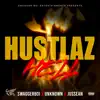 Hustlaz Hell (feat. UnKnown & JusSean) - Single album lyrics, reviews, download