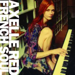 French soul : Soul version by Axelle Red album reviews, ratings, credits