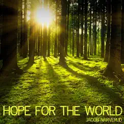 Hope for the World (Live) - Single by Jacob Narverud album reviews, ratings, credits