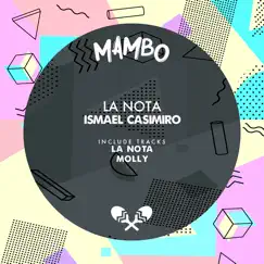 La Nota - Single by Ismael Casimiro album reviews, ratings, credits