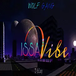 Issa Vibe - Single by T-blay album reviews, ratings, credits