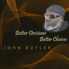 Better Decisions Better Choices Song Lyrics