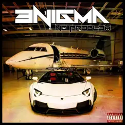 No Probl3m - Single by 3NIGMA album reviews, ratings, credits