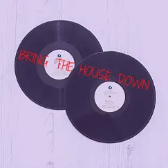 Bring the House Down (Demo) Song Lyrics