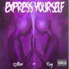 Express Yourself (feat. Kayyy) [Radio Edit] - Single album lyrics, reviews, download