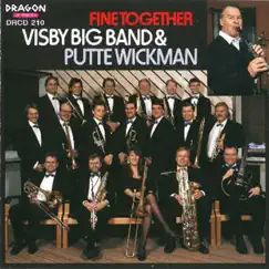 Fine Together by Visby Big Band & Putte Wickman album reviews, ratings, credits