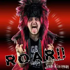 Roar!! (JaCub Soumis' Theme) Song Lyrics