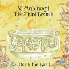 Y Mabinogi: The Third Branch by Damh the Bard album reviews, ratings, credits