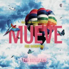 Mueve (The Remixes) [feat. Clementino] - EP by Palù, Luis Rodriguez & Fel-X album reviews, ratings, credits