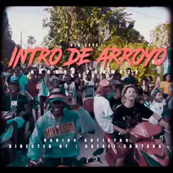 Intro de Arroyo (Arroyo Promete) (feat. El Champion, El oluo 23, El Grillo, El Ricura, El Lacheta, Wanet, Patato & Kalin) Song Lyrics