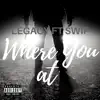 Where You At (feat. Swif) - Single album lyrics, reviews, download