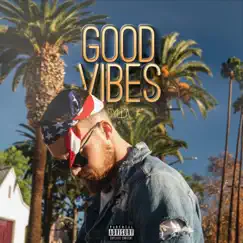 Good Vibes - Single by Dylla album reviews, ratings, credits