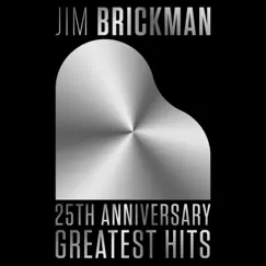 25th Anniversary by Jim Brickman album reviews, ratings, credits