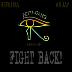 Fight Back - Single by Heru RA & Rudeboi Arjay album reviews, ratings, credits