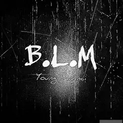 Blm - Single by Young DaVinci album reviews, ratings, credits