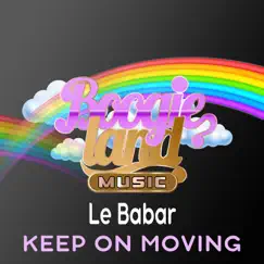 Keep On Moving - Single by Le Babar album reviews, ratings, credits