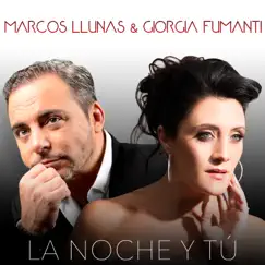 La Noche y Tú - Single by Marcos Llunas & Giorgia Fumanti album reviews, ratings, credits
