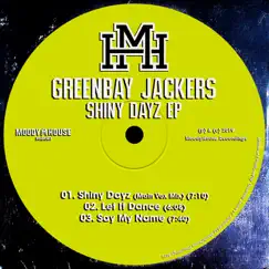 Shiny Dayz - Single by Greenbay Jackers album reviews, ratings, credits