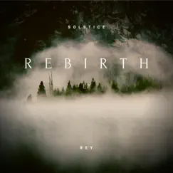 Rebirth - EP by Solstice Rey album reviews, ratings, credits