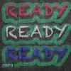 Ready - Single album lyrics, reviews, download