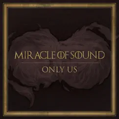 Only Us - Single by Miracle of Sound album reviews, ratings, credits
