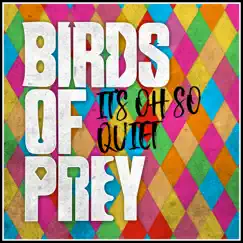 It's Oh So Quiet - Birds of Prey (Epic Version) - Single by Alala album reviews, ratings, credits
